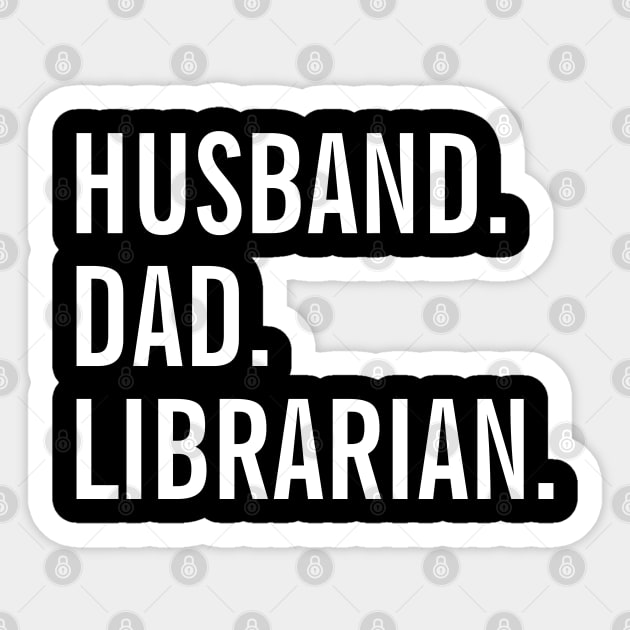 Husband Dad Librarian Sticker by SpHu24